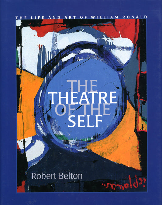 Theatre of Self William Ronald Canada Canadian Abstract Artist Art Book