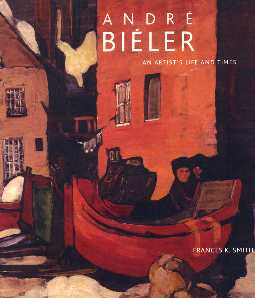 Andre Bieler Artist's Life and Times Canada Canadian Artist Painter Paintings Art Book