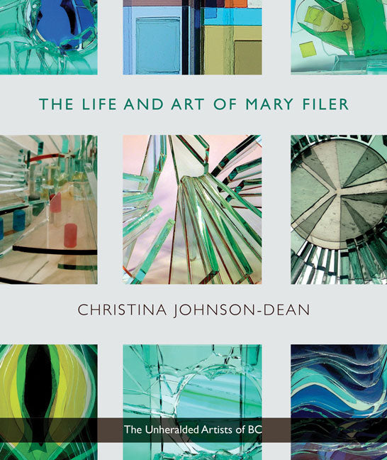 Mary Filer BC British Columbia Canada Canadian Artist Glasswork Glass Sculpture Art Book