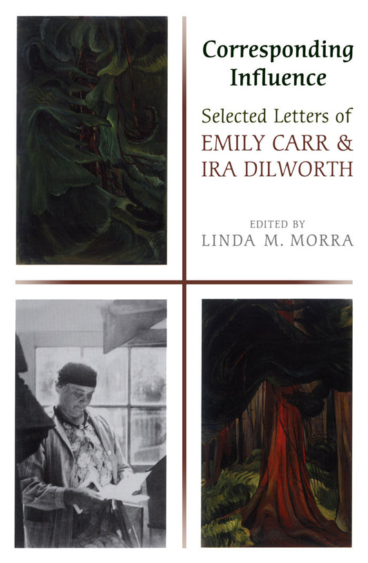 Corresponding Influence Emily Carr Ira Dilworth Canada Canadian Artists Letters Art Book