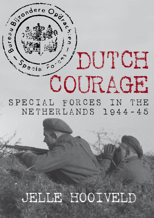 Dutch Courage Netherlands WWII Holland Military History Book