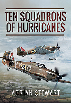 Ten Squadrons of Hurricanes WWII Military Aviation RAF History Book