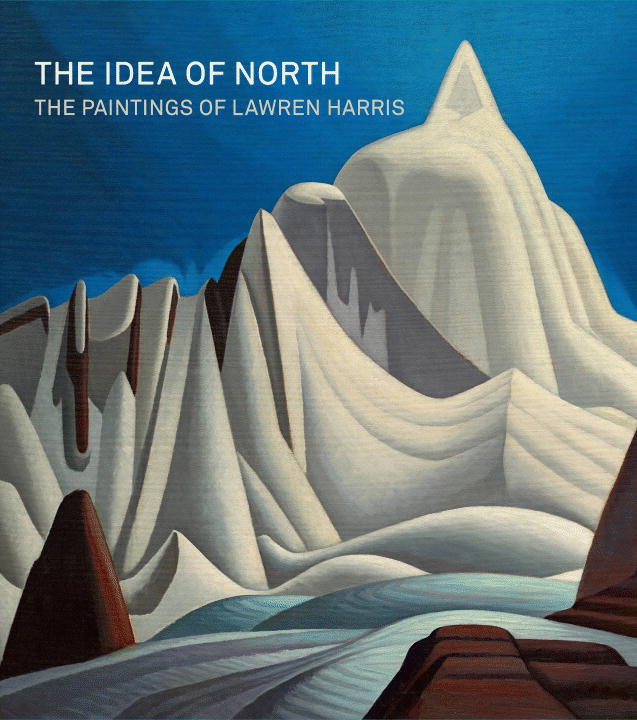 Idea of North Lawren Harris Canada Canadian Painter Artist Paintings Art Book