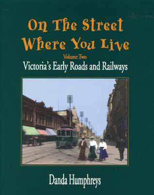 On The Street Where You Live Victoria BC Roads Railways Canada Canadian History Book