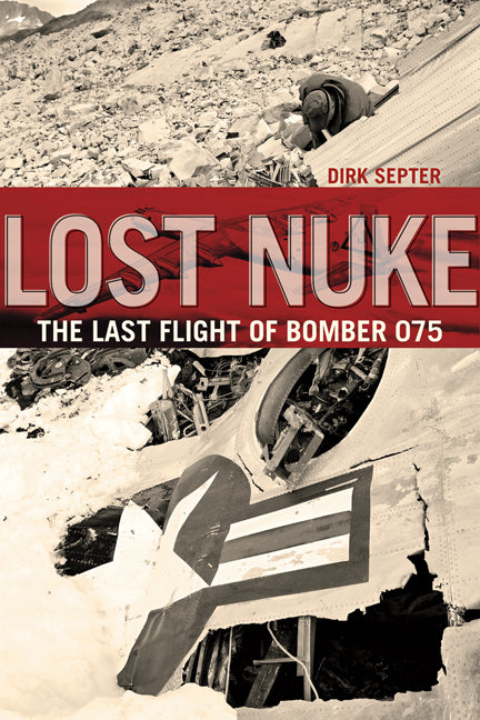 Lost Nuke Last Flight Bomber 075 Cold War Military Air Force History Used Book