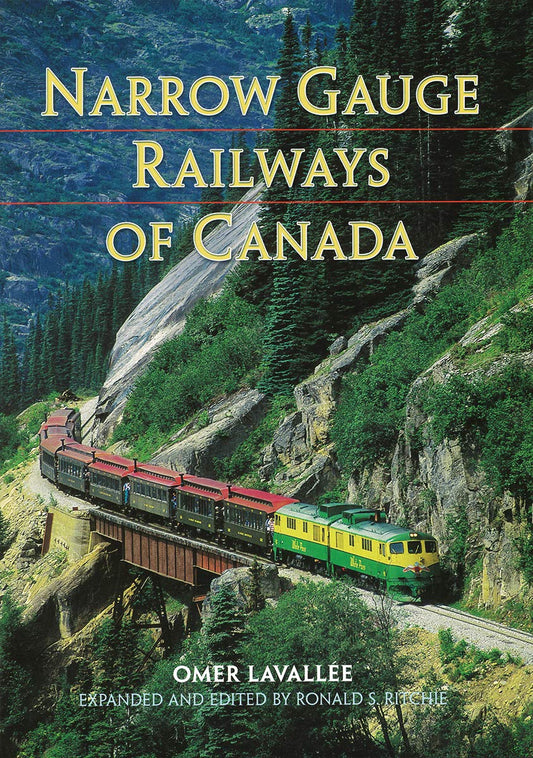 Narrow Gauge Railways Train Canada Railroad Canadian History Book