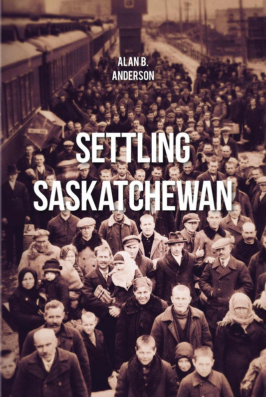 Settling Saskatchewan Canada Canadian Immigrant History Used Book