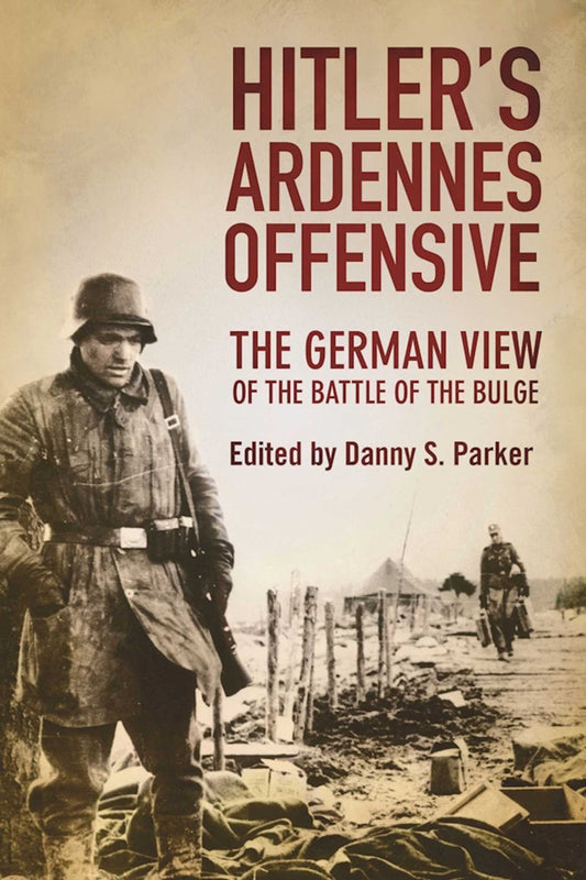Hitler's Ardennes Offensive WWII Military Europe History Book