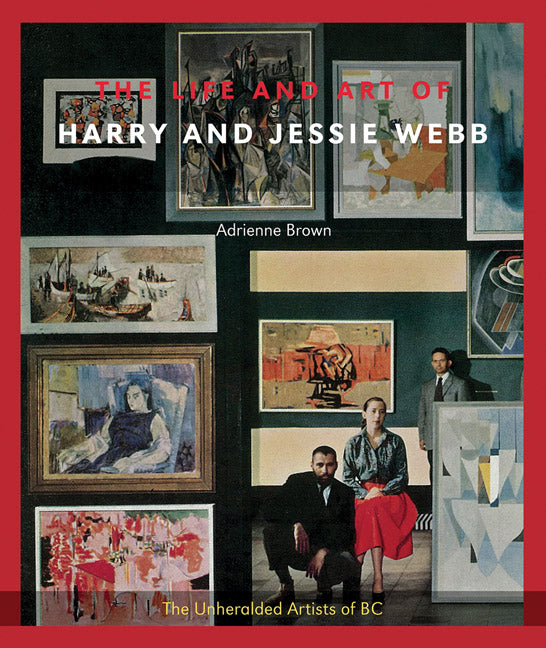 Harry and Jessie Webb BC British Columbia Canada Canadian Artists Painters Art Book