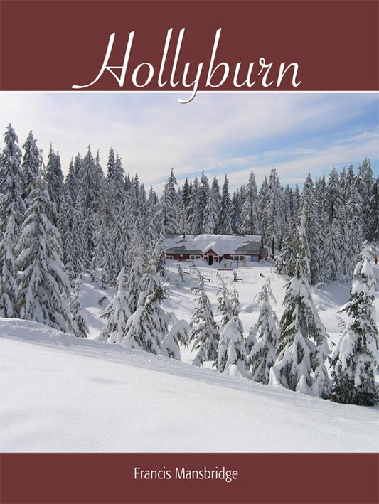 Hollyburn Mountain West Vancouver British Columbia BC Canada Canadian History Book