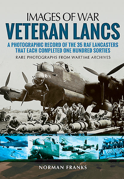 Veteran Lancs Lancaster Bomber Military Aviation History WWII Book
