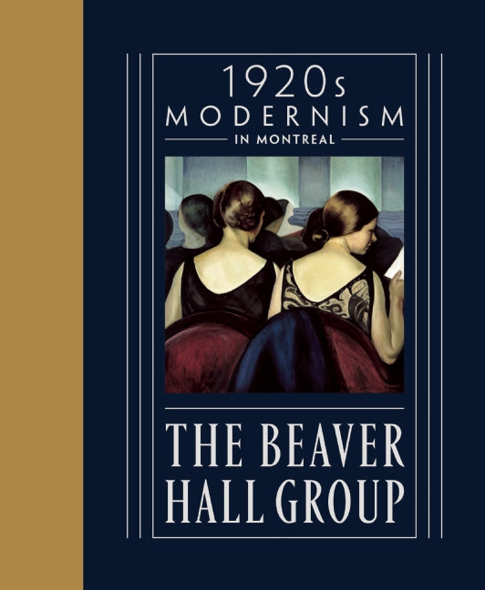 Beaver Hall Group Modernism Canada Canadian Painting Art Artist History Book