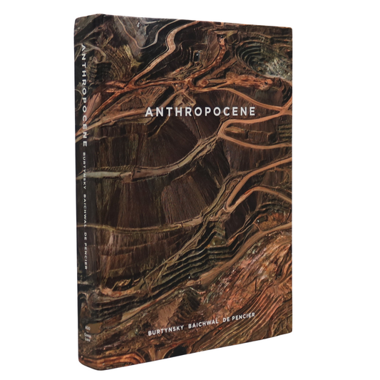 Anthropocene Edward Burtynsky de Pencier Baichwal Canadian Photography Book