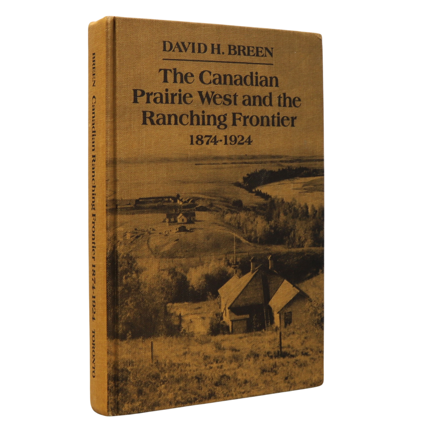 Canadian Prairie West Ranching Frontier Canada Cowboy Cattle History Book