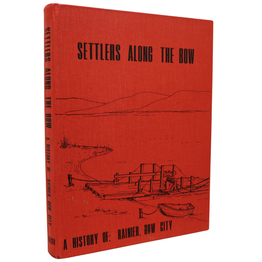 Settlers Along the Bow Rainier Bow City Alberta Canada Local History Used Book