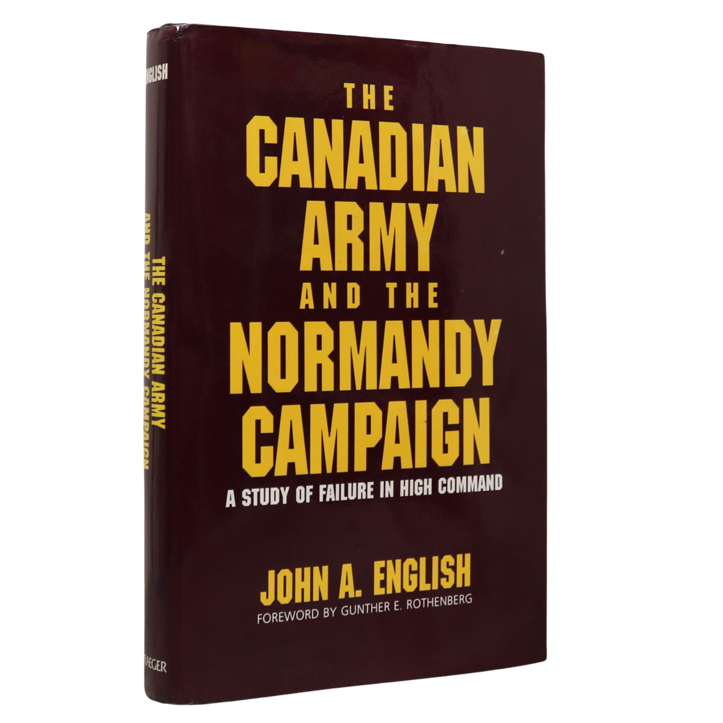 Canadian Army Normandy Campaign Canada Military History WW2 Book