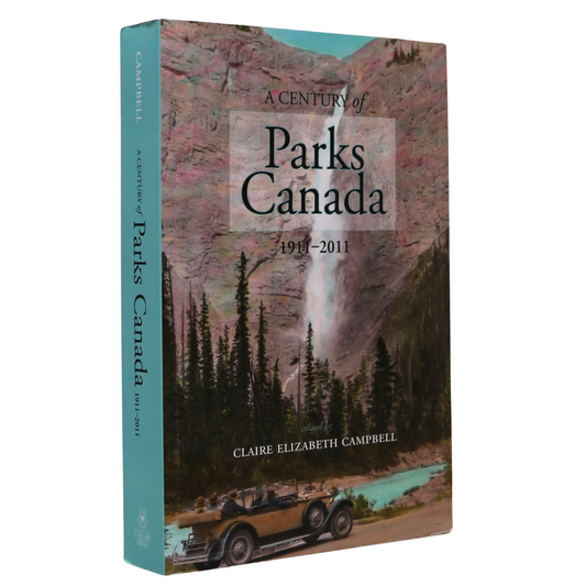 Century Parks Canada History Canadian Rockies Rocky Mountain Banff Book