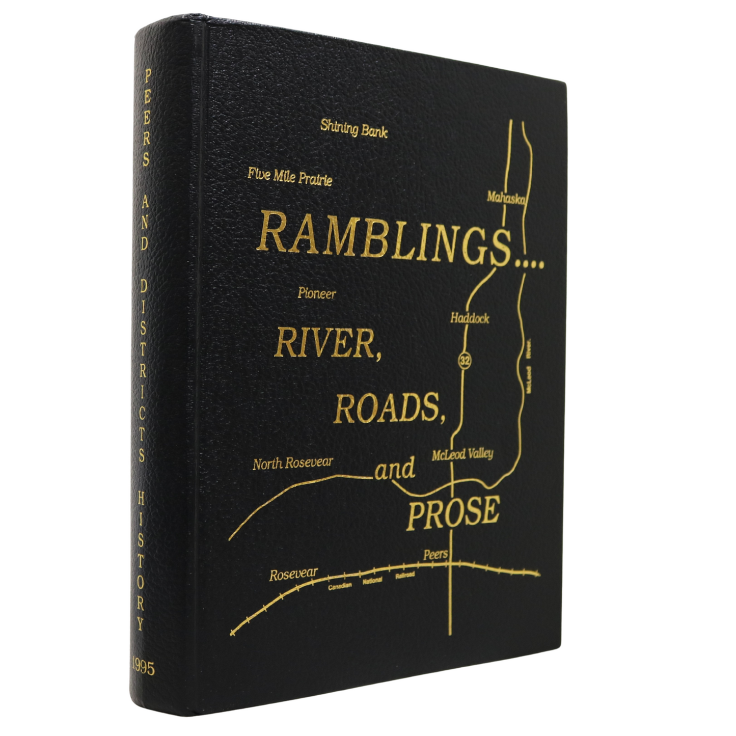 Ramblings River Roads Prose Peers Alberta Canada Canadian Local History Book