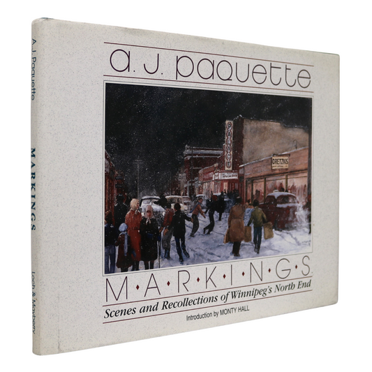 A.J. Paquette Markings Winnipeg North End Manitoba Artist Painter Paintings Art Book