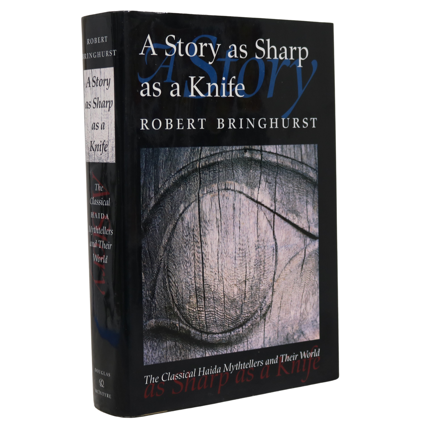 Story as Sharp as a Knife Haida Indigenous Mythtellers Canada History Book