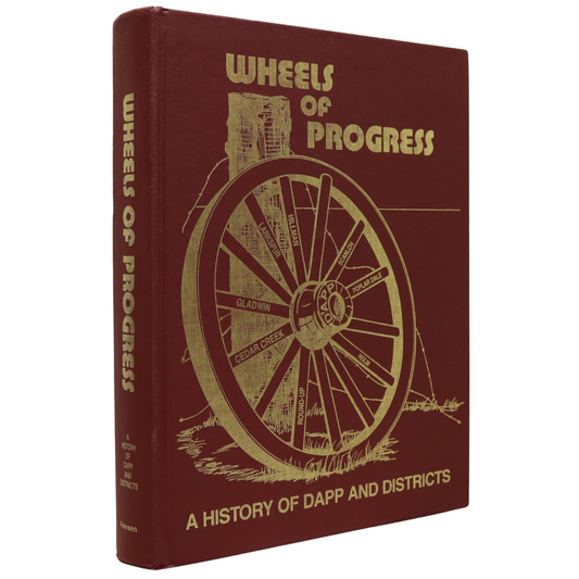 Wheels of Progress Dapp Larkspur Cedar Creek Alberta Canada History Used Book