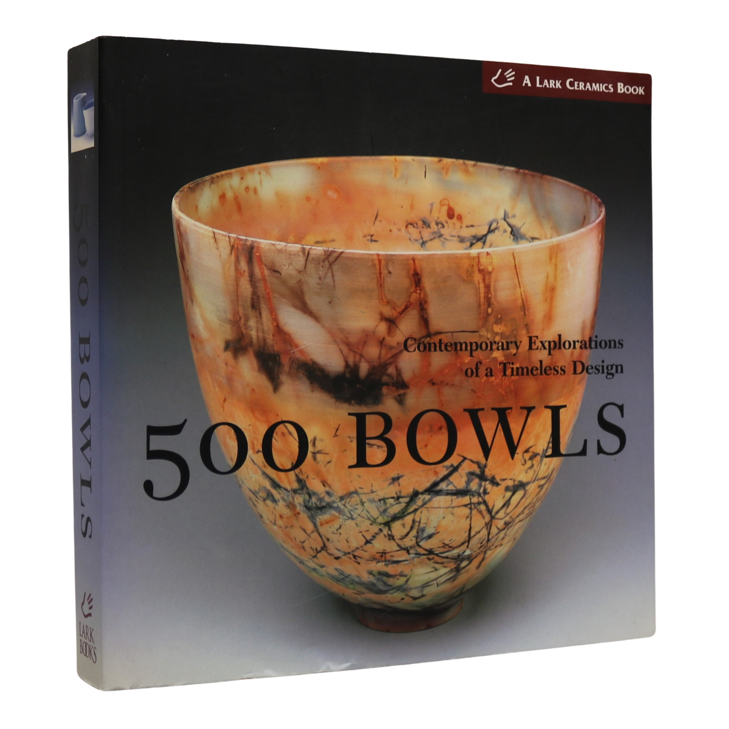 500 Bowls Ceramics Pottery Potters Vessel Crafts Artists Art Used Book