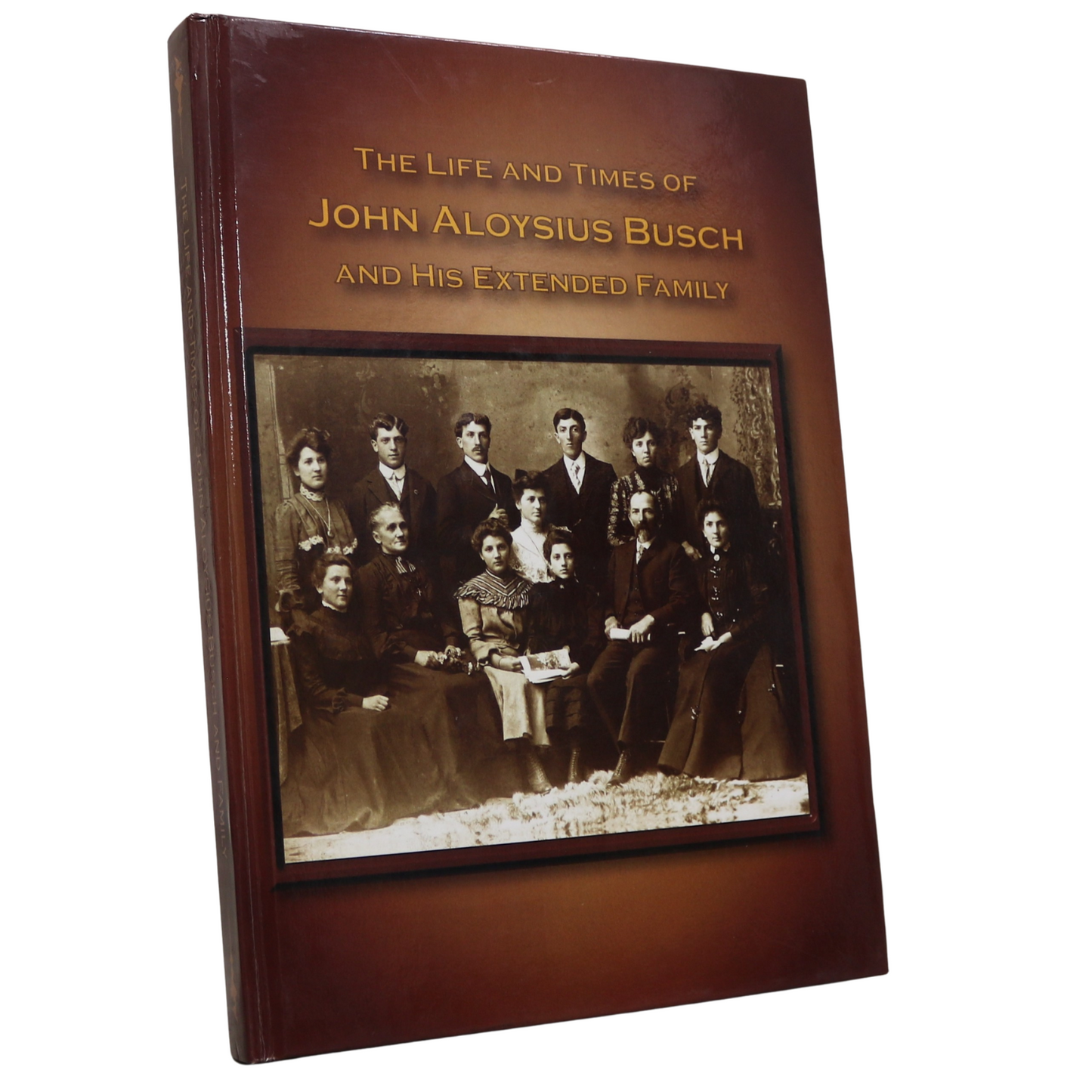 Life Times John Aloysius Busch Genealogy History Canada Ontario Saskatchewan Book