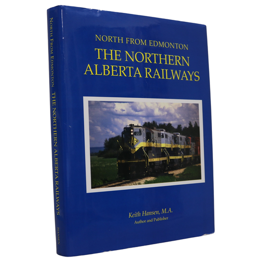 Northern Alberta Railways NAR Railroad Canada Canadian Railway Pictorial History Book