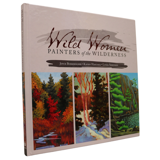 Wild Women Wilderness Painters Burkholder Haycock Sorenson Art Artist Used Book