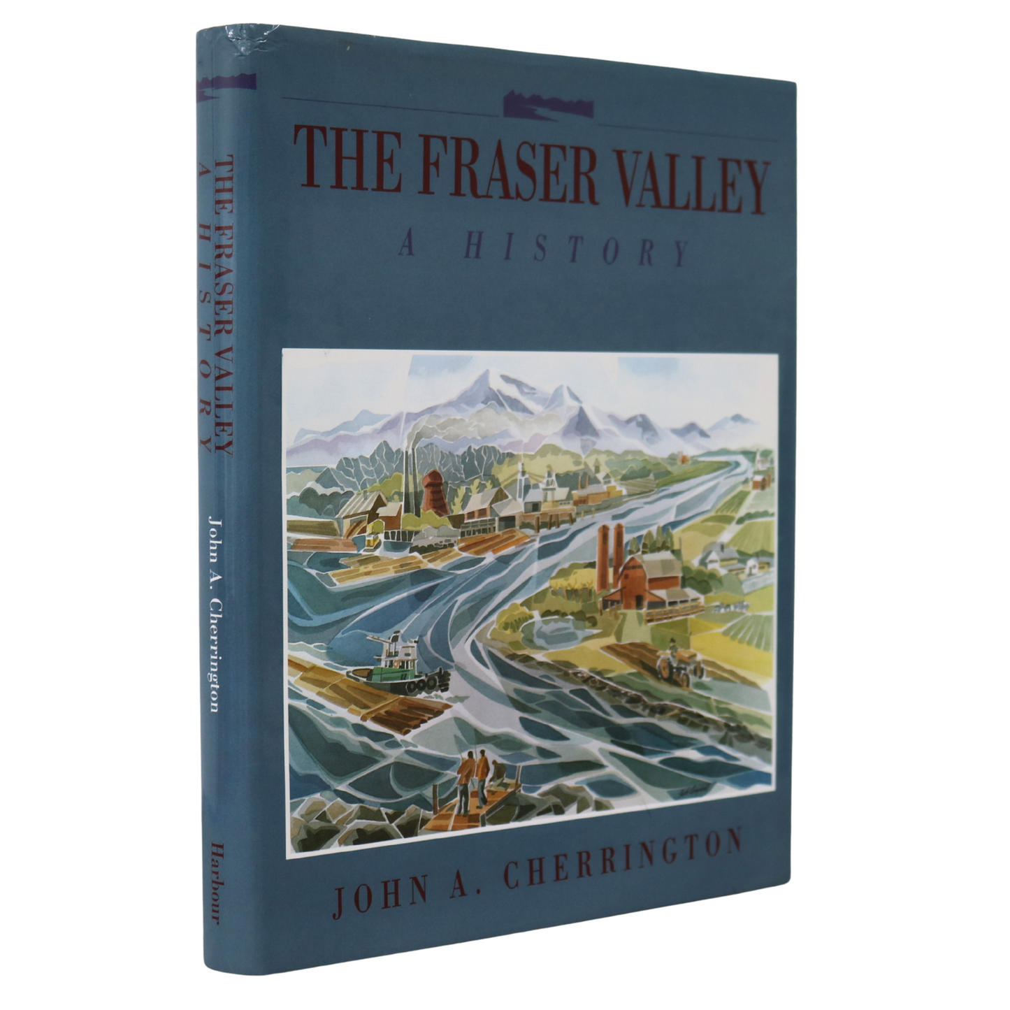 Fraser Valley British Columbia BC Canada Local History Used Book