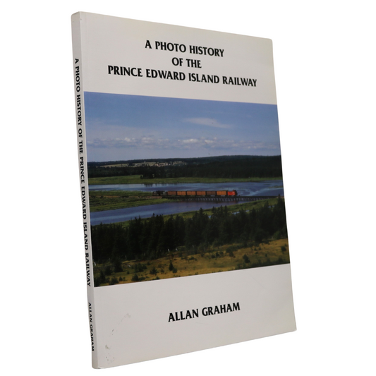 Photo History PEI Prince Edward Island Railway Railroad Canada Canadian Book