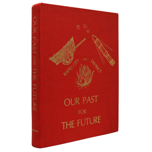 Our Past for the Future Rapid City Manitoba Canada Canadian History Book