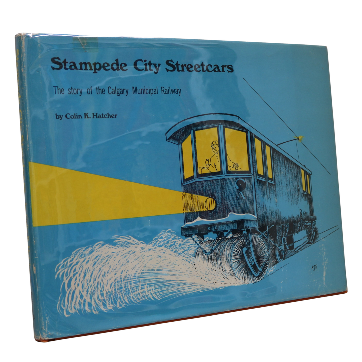 Stampede City Streetcars Railway Calgary Canadian Railroad History Tram Book