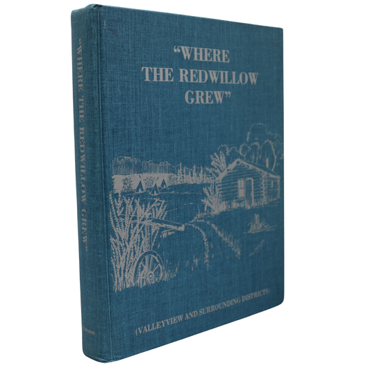 Where Redwillow Grew Valleyview Alberta Canada Canadian Local History Book