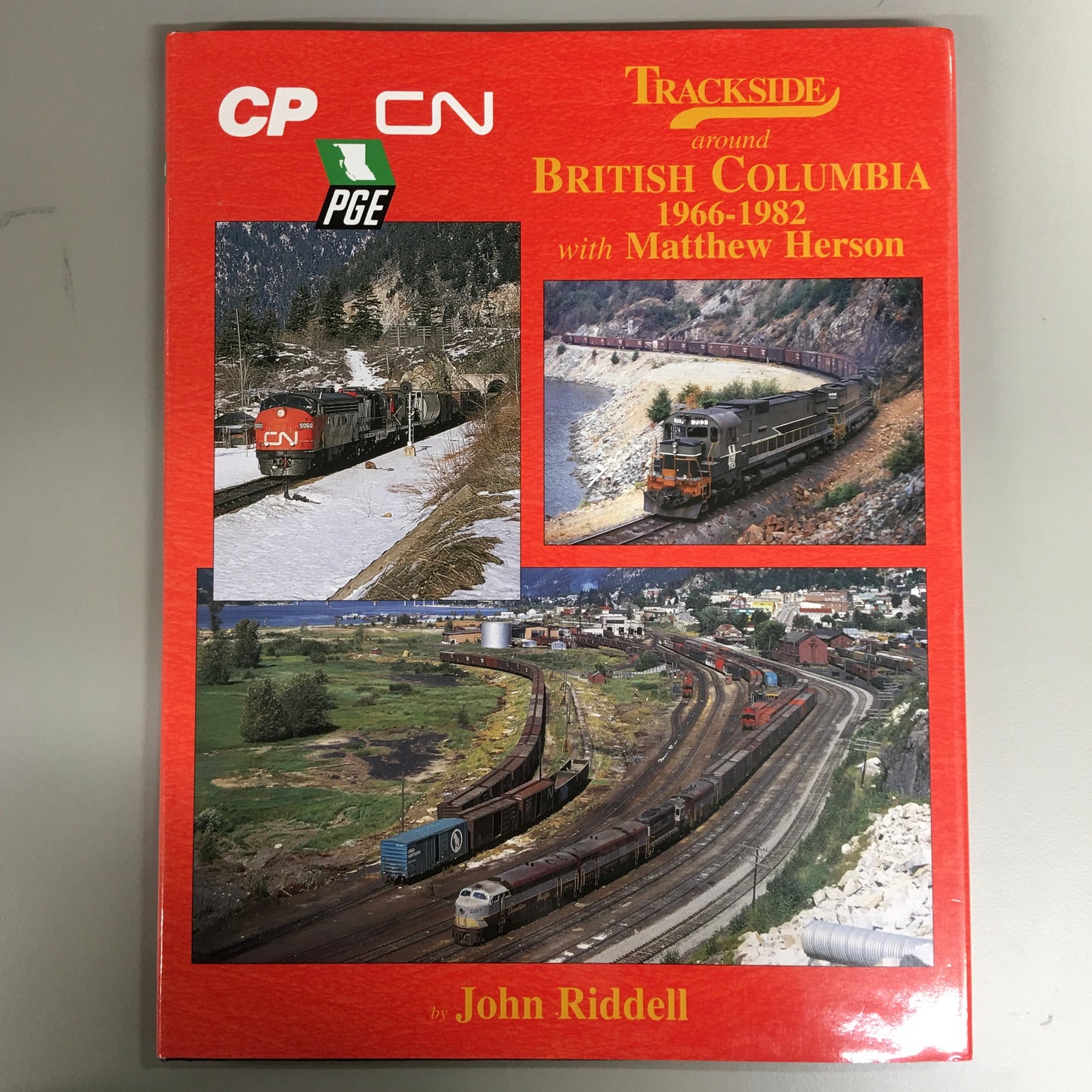 Trackside BC British Columbia CN CP PGE Railway Railroad Rail Trains Illustrated Book