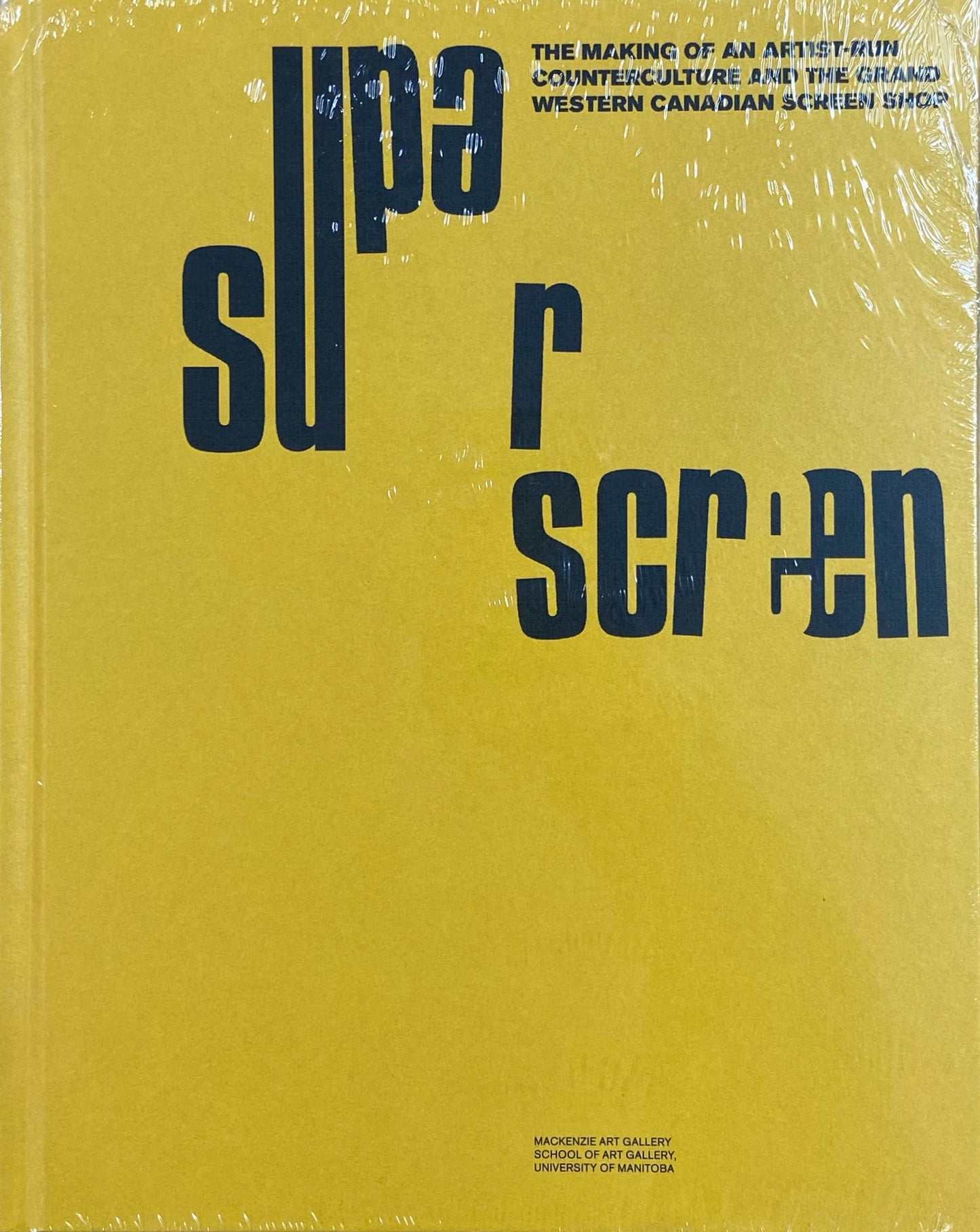 Super Screen Western Canadian Shop Printmaking Canada Book