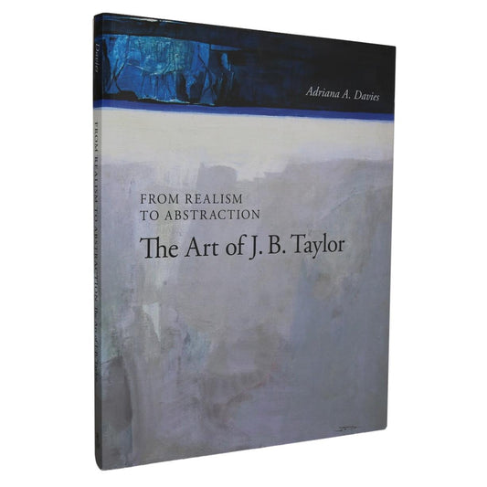 J.B. Taylor Realism to Abstraction Canadian Artist Painter Paintings Art Used Book