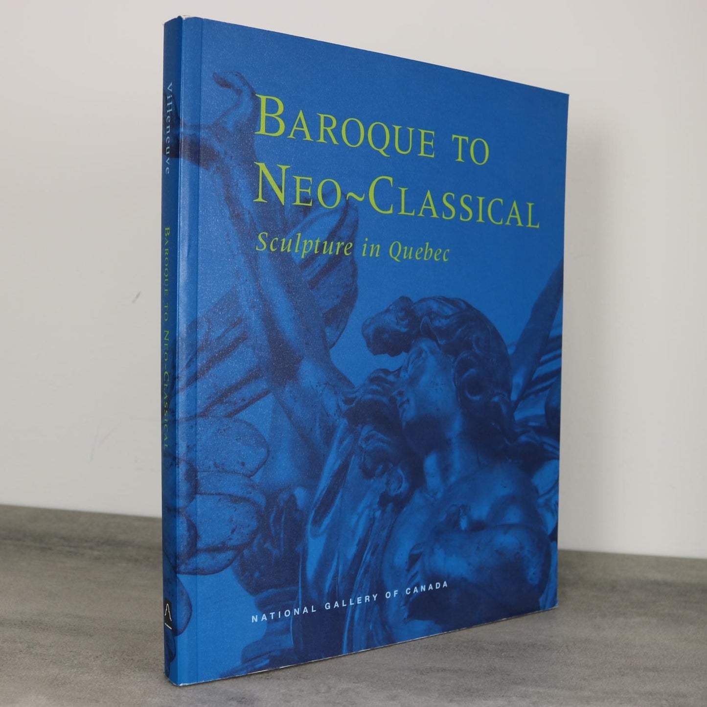 Baroque to Neo-Classical Quebec Sculpture Canadian Artists Art History Used Book