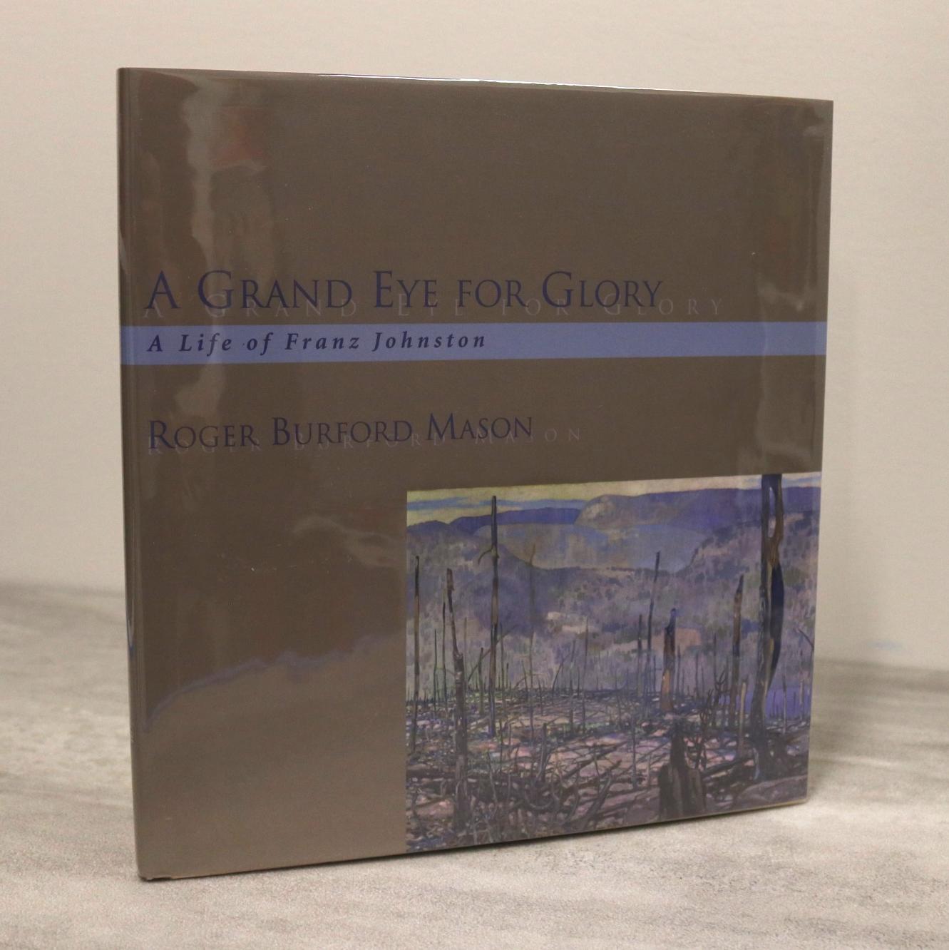 Franz Johnston Grand Eye for Glory Canadian Group of Seven Artist Art Used Book
