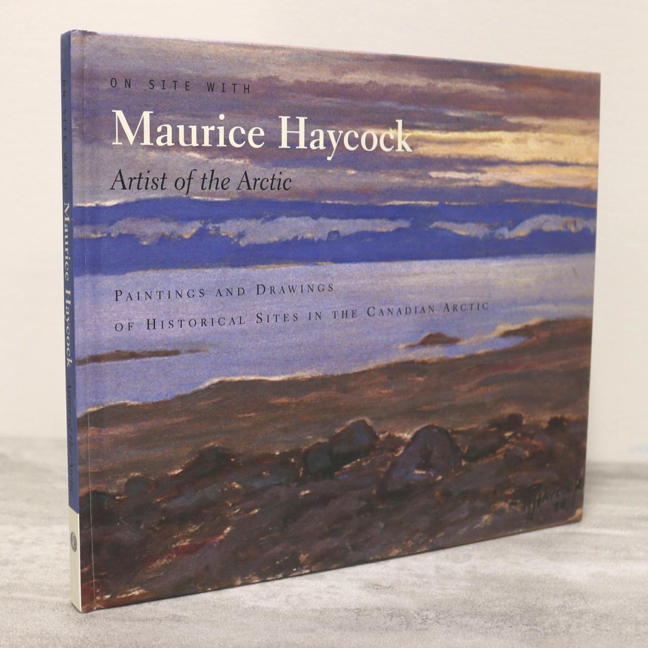 Maurice Haycock Canada Canadian Arctic Artist Painter Paintings Art Used Book