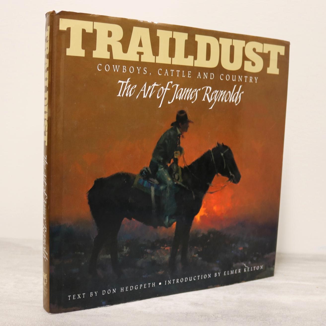 Traildust James Reynolds Canada Canadian Cowboy Artist Painter Art Used Book