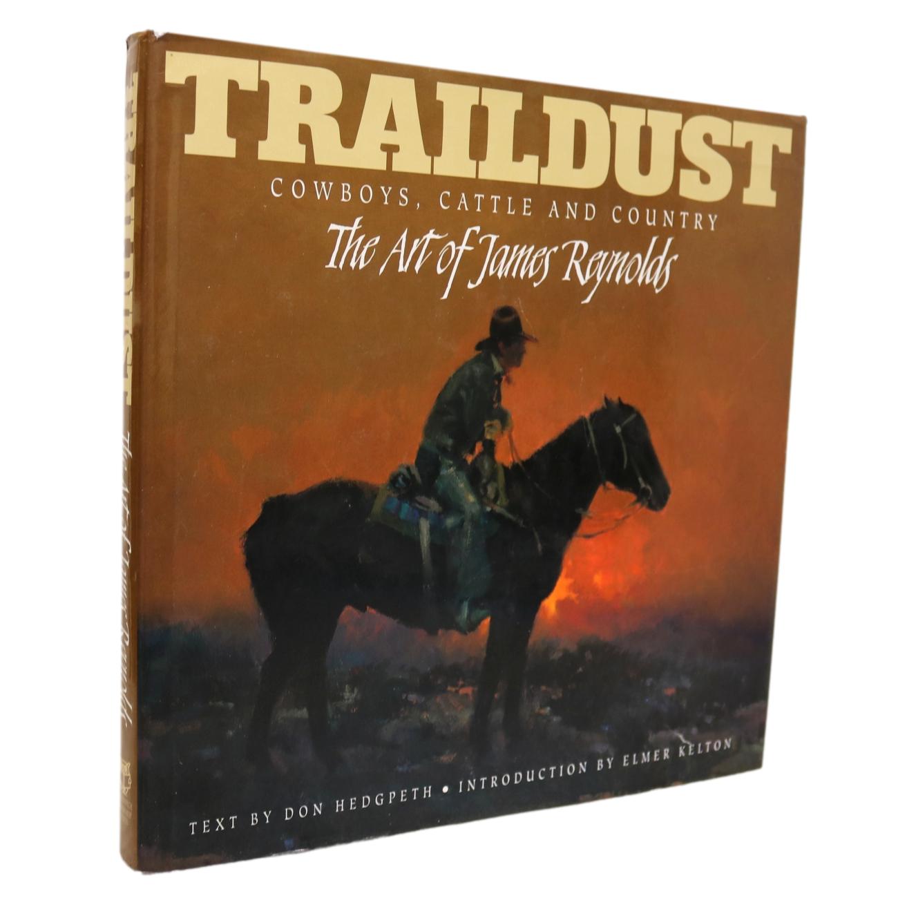 Traildust James Reynolds Canada Canadian Cowboy Artist Painter Art Used Book