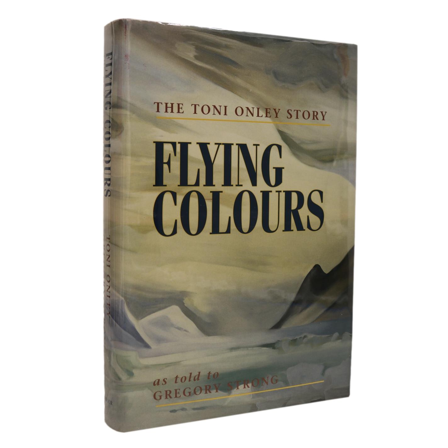 Flying Colours Toni Onley Canada Canadian Artist Painter Art Biography Used Book