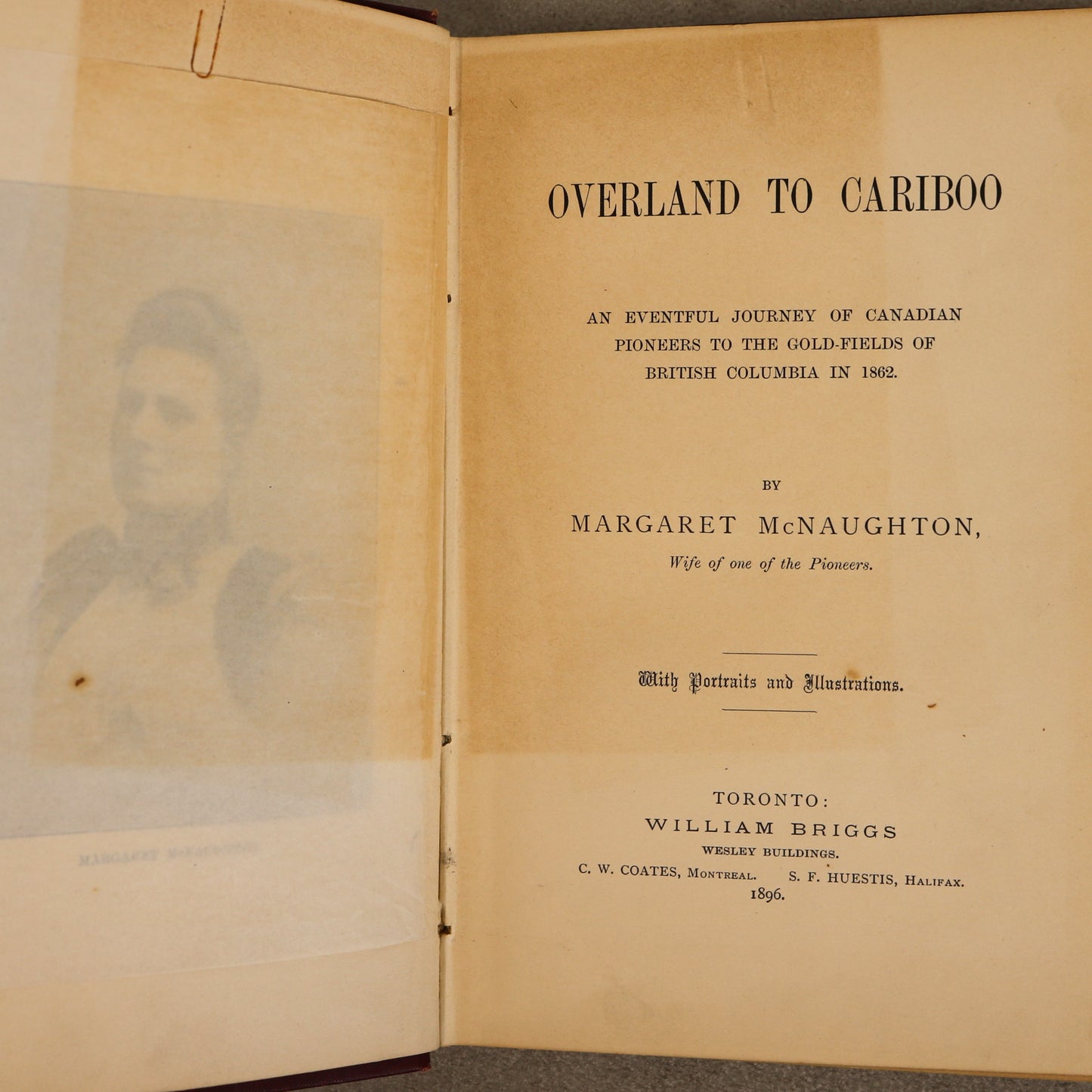 Overland to Cariboo BC British Columbia Canada Gold Rush History Book