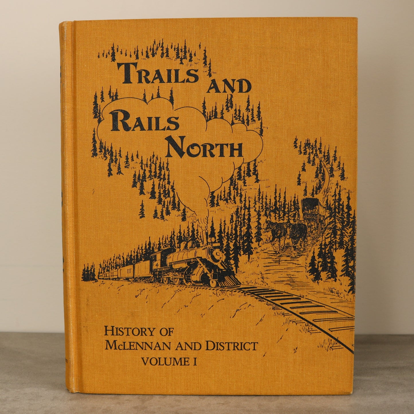 Trails Rails North McLennan Alberta Canada Canadian Local History Used Book
