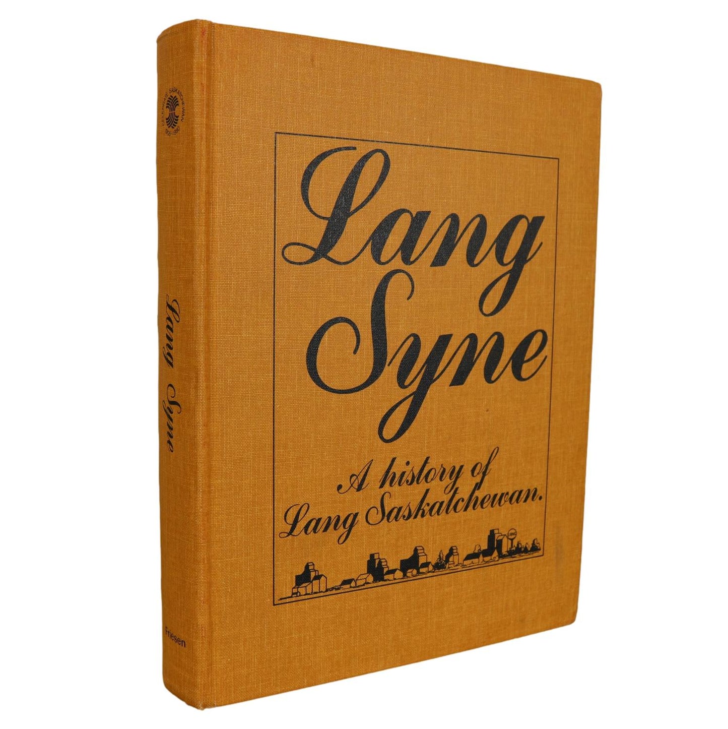 Lang Syne Yellow Grass Saskatchewan Canada Canadian Local History Used Book