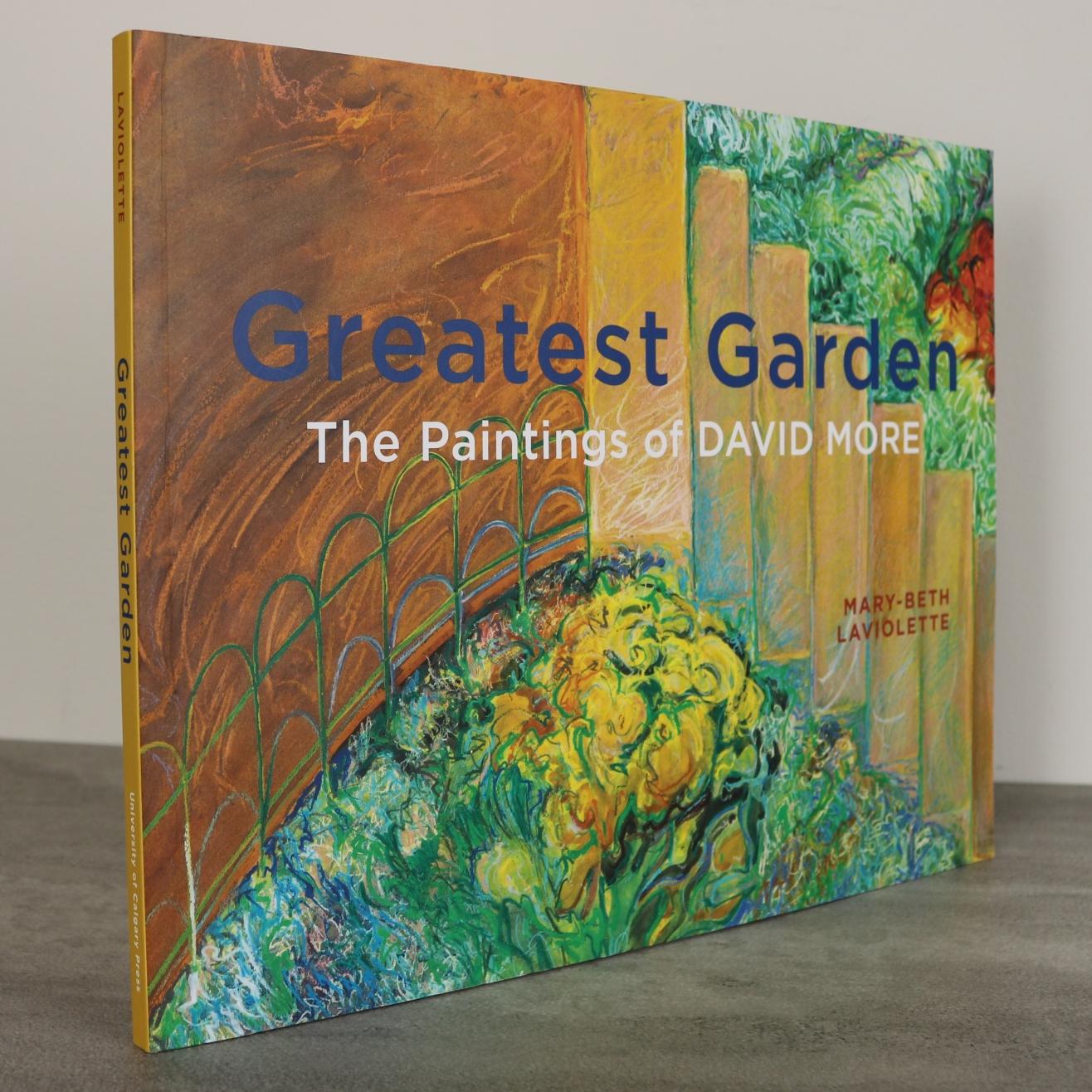 Greatest Garden David More Alberta Canada Canadian Painter Artist Art Used Book