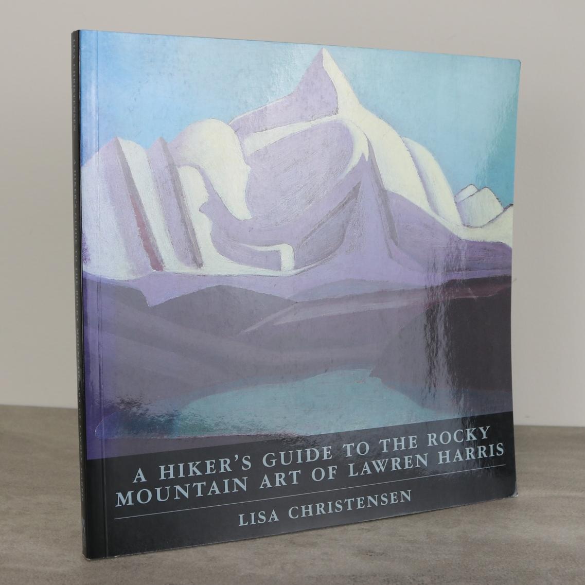 Hiker's Guide to Lawren Harris Rocky Mountain Artist Paintings Painter Art Used Book