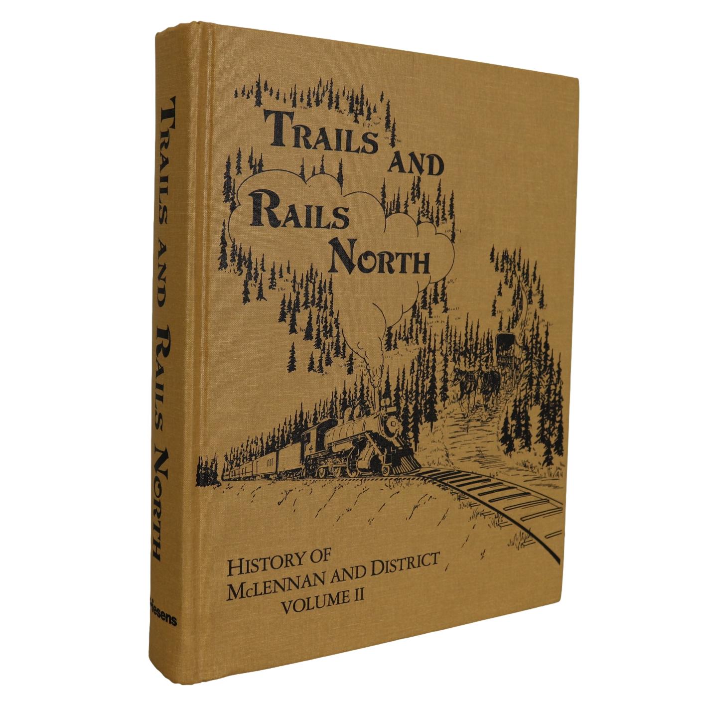 Trails Rails North McLennan Alberta Canada Canadian Local History Used Book