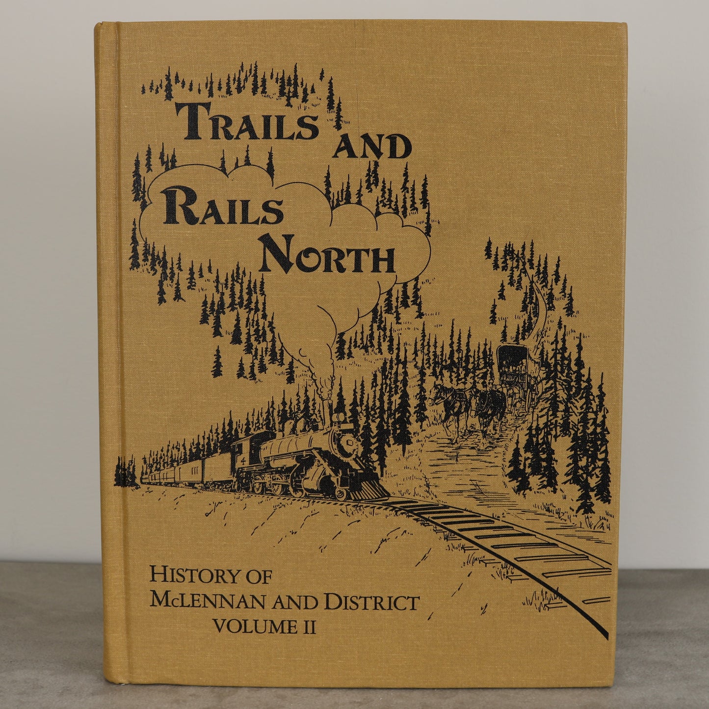 Trails Rails North McLennan Alberta Canada Canadian Local History Used Book